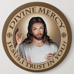 BADGE ROND 15,2 CM CONFIANCE DIVINE DE JÉSUS I DE PITIÉ DANS VOUS !
