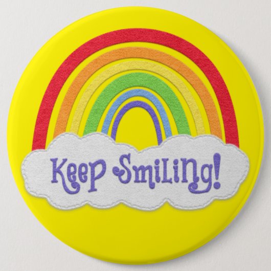 Badge Rond 15,2 Cm CONTINUEZ À SOURIR ! Felt Look Rainbow (Devant)