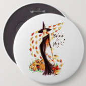 BADGE ROND 15,2 CM CROIRE EN MAGIE (Devant & derrière)
