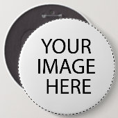 Badge Rond 15,2 Cm Customisez votre propre (Devant & derrière)