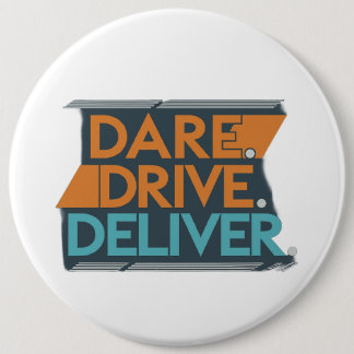 Badge Rond 15,2 Cm Dare Drive Deliver Round Bottons