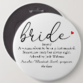 Badge Rond 15,2 Cm Définition de mariée de script, douche de mariée, (Devant & derrière)