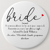 Badge Rond 15,2 Cm Définition de mariée de script, douche de mariée, (Devant)