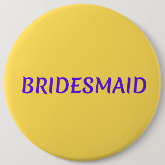 Badge Rond 15,2 Cm Demoiselle d'honneur