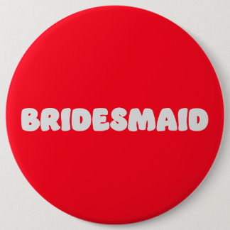 Badge Rond 15,2 Cm Demoiselle d'honneur
