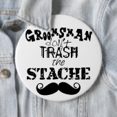Badge Rond 15,2 Cm Don't Trash the Stache Mustache Retro Hipster (En situation)