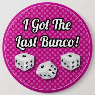 Badge Rond 15,2 Cm Élégant j'ai obtenu le dernier Bunco !