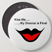 Badge Rond 15,2 Cm Embrassez-moi que je suis divorcé (Devant & derrière)
