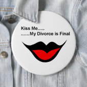 Badge Rond 15,2 Cm Embrassez-moi que je suis divorcé (En situation)