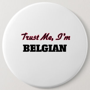 Badge Rond 15,2 Cm Faites-moi confiance je suis belge
