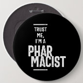 Badge Rond 15,2 Cm Faites-moi confiance, je suis pharmacien (Devant & derrière)