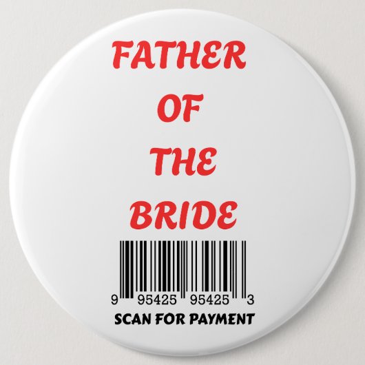 Badge Rond 15,2 Cm Father of the Bride  (Devant)