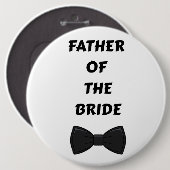 Badge Rond 15,2 Cm Father of the Bride  (Devant & derrière)