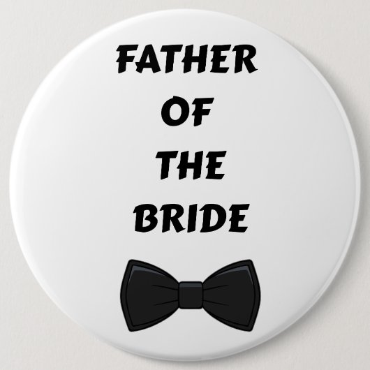 Badge Rond 15,2 Cm Father of the Bride  (Devant)