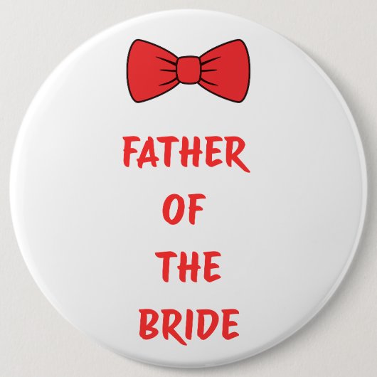 Badge Rond 15,2 Cm Father of the Bride (Devant)