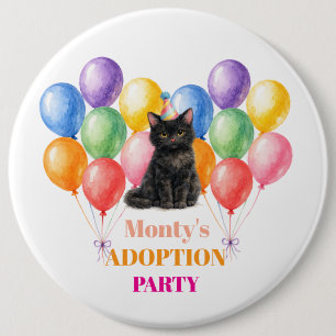 Badge Rond 15,2 Cm Fête d'adoption Jour de surprise Chat noir Animal
