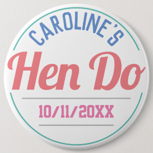 Badge Rond 15,2 Cm Fête de la fille d'un bouton Hen Do