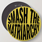 Badge Rond 15,2 Cm Fracas le matriarcat (Devant & derrière)