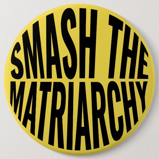 Badge Rond 15,2 Cm Fracas le matriarcat (Devant)
