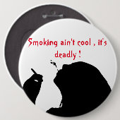 BADGE ROND 15,2 CM FUMER N'EST PAS COOL, C'EST MORT (Devant & derrière)