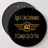 Badge Rond 15,2 Cm Funny 60th - L'âge est comme les sous-vêtements (Devant & derrière)