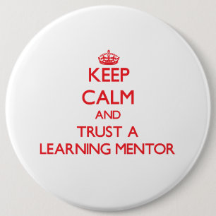 Badge Rond 15,2 Cm Gardez le calme et faites confiance à un mentor d