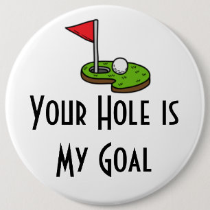 Badge Rond 15,2 Cm Golf Your Hole is My Goal avec drapeau de golf