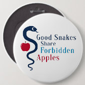 Badge Rond 15,2 Cm Good Snakes Share Forbidden Apples (Devant & derrière)