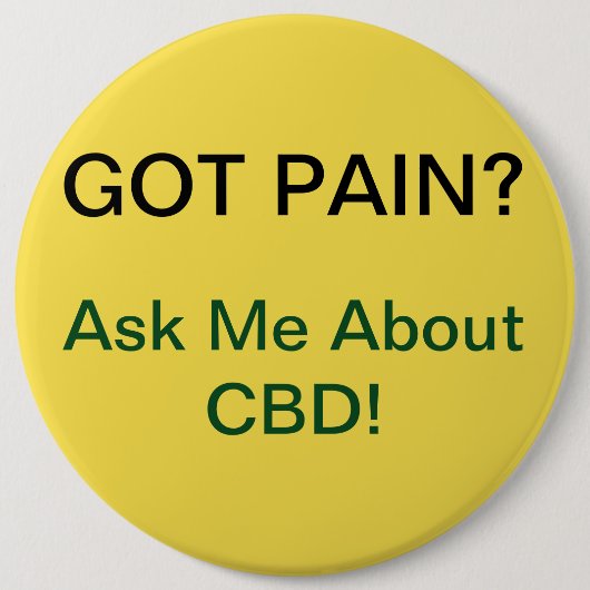 Badge Rond 15,2 Cm Got Pain? Buttion (Devant)