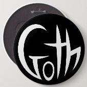 Badge Rond 15,2 Cm Goth (Lettres Pointées) (Devant & derrière)
