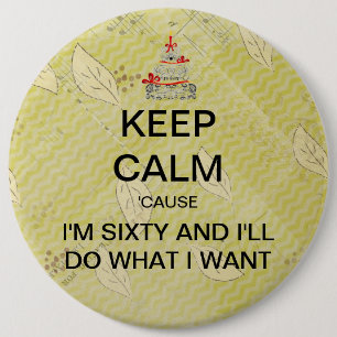 Badge Rond 15,2 Cm Grand gardez bouton d'anniversaire de calme le