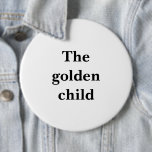 Badge Rond 15,2 Cm Gros Bouton rond amusant "L'enfant doré"<br><div class="desc">Il s'agit d'un bouton rond amusant,  très grand,  de 6 pouces,  avec le message humoristique en texte noir "L'enfant doré". C'est une citation sur le thème de la famille qui ne manquera pas de faire rire. Idéal pour votre prochaine réunion de famille et c'est assez grand pour être remarqué.</div>