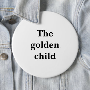 Badge Rond 15,2 Cm Gros Bouton rond amusant "L'enfant doré"