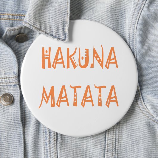 Badge Rond 15,2 Cm Hakuna Matata - Art Tribal Africain (En situation)