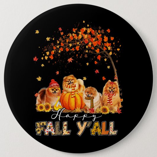 Badge Rond 15,2 Cm Happy Fall Yall Pomeranian Automne Lover Citrouill (Devant)