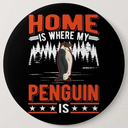 Badge Rond 15,2 Cm Home is where my Penguin is Penguin 28 (Devant)