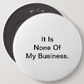 Badge Rond 15,2 Cm Il est rien mes affaires (Devant & derrière)