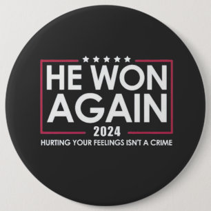 Badge Rond 15,2 Cm Il remporte à nouveau l'Inaguration Trump 2025 de