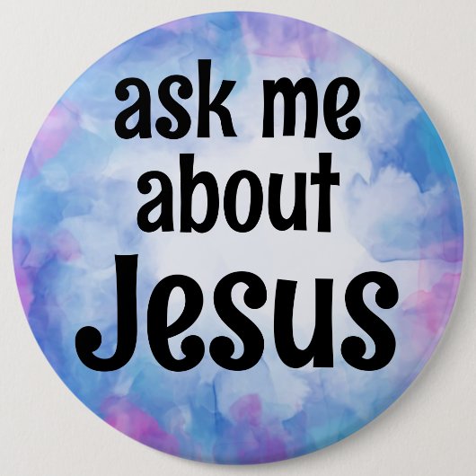 Badge Rond 15,2 Cm interroge-moi sur Jésus (Devant)