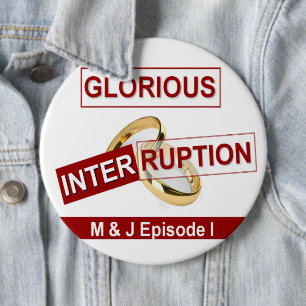 Badge Rond 15,2 Cm Interruption glorieuse Belle Jour Meilleurs cadeau