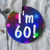 Badge Rond 15,2 Cm J'ai 60 ans ! Pin de bouton d'anniversaire (En situation)
