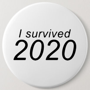 Badge Rond 15,2 Cm "J'ai survécu à 2020" (BRIGHT)
