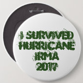 Badge Rond 15,2 Cm J'ai survécu à l'ouragan Irma 2017 (Devant & derrière)