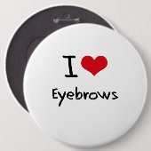Badge Rond 15,2 Cm J'aime des sourcils (Devant & derrière)