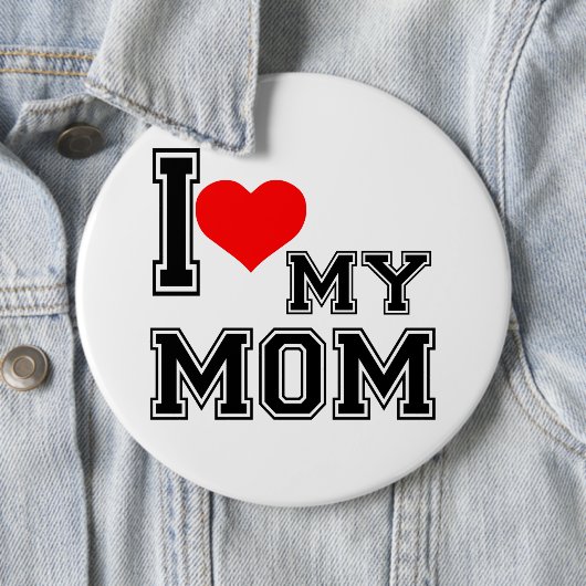 BADGE ROND 15,2 CM J'AIME MA MÈRE (En situation)