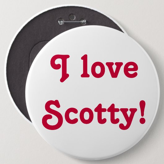 Badge Rond 15,2 Cm J'aime Scotty ! (Devant & derrière)