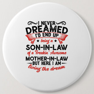 Badge Rond 15,2 Cm Jamais Rêvé D'Être Un Fils En Droit Père Cadeau