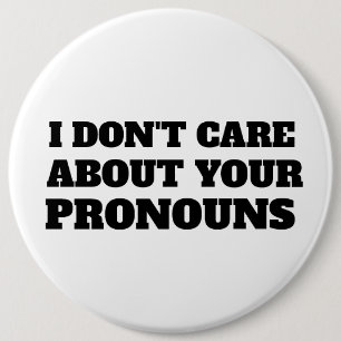 BADGE ROND 15,2 CM JE ME FICHE DE TES PRONOMS