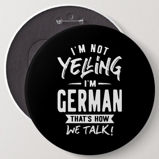 Badge Rond 15,2 Cm Je ne hurle pas Je suis allemand (Devant & derrière)