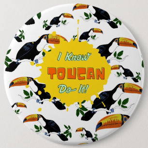 Badge Rond 15,2 Cm Je Sais Que Toucan Le Fait